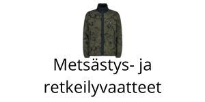 Metsästys- ja retkeilyvaatteet